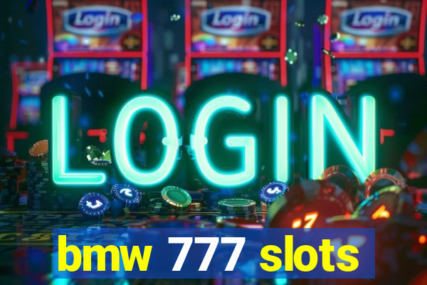bmw 777 slots